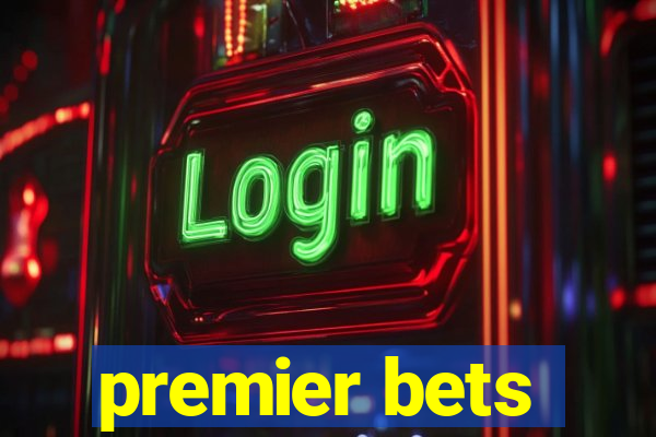 premier bets